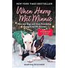 Aster When Harry Met Minnie: An unexpected friendship and the gift of love beyond loss