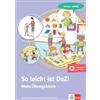 Klett So leicht ist DaZ! - Mein Übungsblock. Niveau: mittel: Deutsch als Zweitsprache in der Grundschule