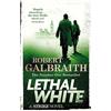 Sphere Lethal white: Cormoran Strike Book 04