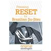 OS Press Pressing RESET for Brazilian Jiu-Jitsu: 6