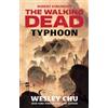 Skybound Books Robert Kirkman's The Walking Dead: Typhoon