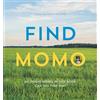 Quirk Books Find Momo: My Dog Is Hiding in this Book. Can You Find Him? [Lingua Inglese]