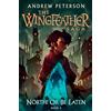 Hodder & Stoughton North! Or Be Eaten: (Wingfeather Series 2)