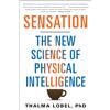 Atria Books Sensation: The New Science of Physical Intelligence