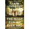 Anchor Books The Most Fun We Ever Had (Reese's Book Club Pick): A Novel