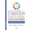 Gaia Ediciones Las 9 claves de la curación natural del cáncer y otras enfermedades: Los nueve factores que comparten los pacientes de cáncer que han sanado totalmente y contra todo pronóstico [Lingua spagnola]