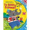 Giunti Psychometrics The gentle elephant. Ediz. a colori. Con audiolibro