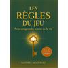 Book Shelter GmbH Les règles du jeu - Pour comprendre le sens de la vie: Retrouvez un sens à votre vie, plus de clarté et votre force intérieure - Un guide pour votre ... personnel - Avec des exercices pratiques