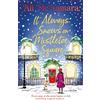 Sphere It Always Snows on Mistletoe Square: treat yourself to the most uplifting, escapist, festive romance of 2023!