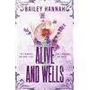 Orion Alive and Wells: The must-read, small-town spicy cowboy romance that will have you LASSOED
