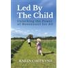 Montessori Global Education Led by the Child: Unlocking the Power of Montessori for All