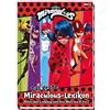 Panini Das große Miraculous-Lexikon - Alles über Ladybug und ihre Welt von A bis Z: Fanbuch