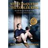 Big Star Creations Steve McQueen: The Cooler King: His Life Through His Movie Career