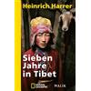 National Geographic Taschenbuch Sieben Jahre in Tibet: Mit Heinrich Harrers Rede vor der Royal Geographical Society | Ein zeitloser Reisebericht und eine Reise in die Kindheit des Dalai Lama