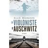 J'ai lu La violoniste d'Auschwitz