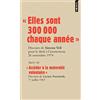 Points Elles sont 300 000 chaque année: Suivi de Accéder à la maternité