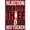 CreateSpace Independent Publishing Platf Rejection: Identity Thief Exposed