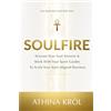SpiritCode Press Soulfire: Activate Your Soul Mission & Work With Your Spirit Guides To Scale Your Soul-Aligned Business