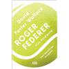 Kiepenheuer & Witsch GmbH Roger Federer: Eine Huldigung. Zweisprachige Ausgabe