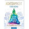 Ars Edition GmbH Achtsamkeit fürs Büro. 50 Karma-Kärtchen: Schön gestaltete Achtsamkeitskarten in Geschenkbox zur Stressbewältigung im Joballtag
