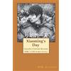 CREATESPACE Xiaoming's day: Graded Chinese Reader: HSK 1 (150-Word Level)