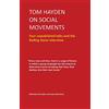 Paul Ryder Tom Hayden on Social Movements: Four unpublished talks and the Rolling Stone interview