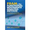 CRC Press FRAM: The Functional Resonance Analysis Method: Modelling Complex Socio-technical Systems