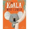 Orchard Books The Koala Who Could: From The World of Rachel Bright & Jim Field