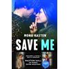 Editorial Planeta Save Me (Serie Save 1): La novela que ha inspirado la serie Maxton Hall