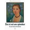 POL Etre ici est une splendeur: Vie de Paula M. Becker