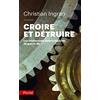 Hachette Pluriel Editions Croire et détruire: Les intellectuels dans la machine de guerre SS
