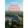 Lonely Planet Cancun, Cozumel & the Yucatan: Plan the Trip of a Lifetime | Detailed Itineraries & Maps | Insider Tips | Covers Hidden Shipwrecks, Crocodiles, Folk Art and more