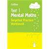 Collins Year 1 Mental Maths Targeted Practice Workbook: Ideal for use at home
