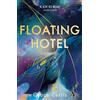 Hodderscape Floating Hotel: found family, mystery and a once-grand hotel collide in space in this charming, addictive tale