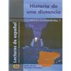 Edinumen Historia de una distancia. Per le Scuole superiori: 0000