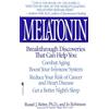 Bantam Melatonin: Breakthrough Discoveries That Can Help You Combat Aging, Boost Your Immune System, Reduce Your Risk of Cancer and Heart Disease, Get a Better Night's Sleep