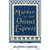 HarperCollins Murder on the Orient Express: 10: Agatha Christie's Famous Hercule Poirot Detective Mystery