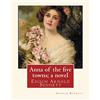 CREATESPACE Anna of the five towns; a novel, By Arnold Bennett (World's Classics): Enoch Arnold Bennett