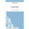 FICHESDELECTURE L'adversaire d'Emmanuel Carrère (Fiche de lecture): Analyse Complète De L'oeuvre [Lingua francese]