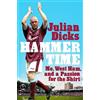 Headline Home Hammer Time: Me, West Ham, and a Passion for the Shirt