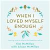 PAN When I loved myself enough: Inspiring words to help you find happiness and joy