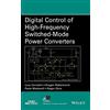 Wiley-IEEE Press Digital Control of High-Frequency Switched-Mode Power Converters