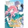 Yen Press Hi, I'm a Witch, and My Crush Wants Me to Make a Love Potion 2