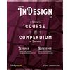 Rocky Nook Adobe InDesign CC: A Complete Course and Compendium of Features
