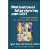 The Guilford Press Motivational Interviewing and CBT: Combining Strategies for Maximum Effectiveness