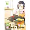 Seven Seas My Kitten is a Picky Eater Vol. 6