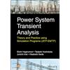 Wiley Power System Transient Analysis: Theory and Practice Using Simulation Programs (ATP-EMTP)