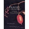 Mango Media Prayers for Healing: 365 Blessings, Poems, & Meditations from Around the World (Meditations for Healing, Sacred Writings)