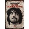 Arcana Dave Grohl. Il richiamo del rock'n'roll