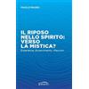 Amen Il riposo nello spirito: verso la mistica? Esperienze, discernimento, riflessioni